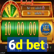 6d bet